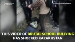 Kazakhstan Shocked By Brutal School Bullying Video